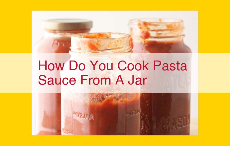 Transform Jarred Pasta Sauce: Elevate Flavors for a Gourmet Experience