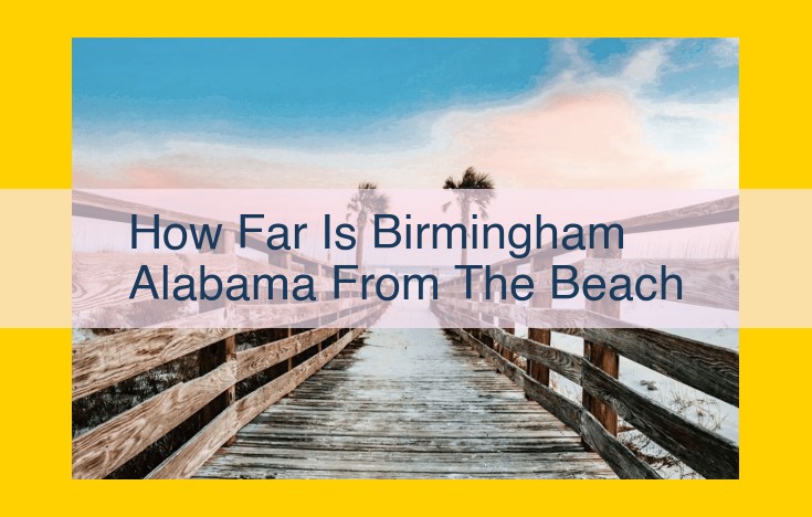 Birmingham Beaches Guide: Quick Access to Gulf Coast Shores