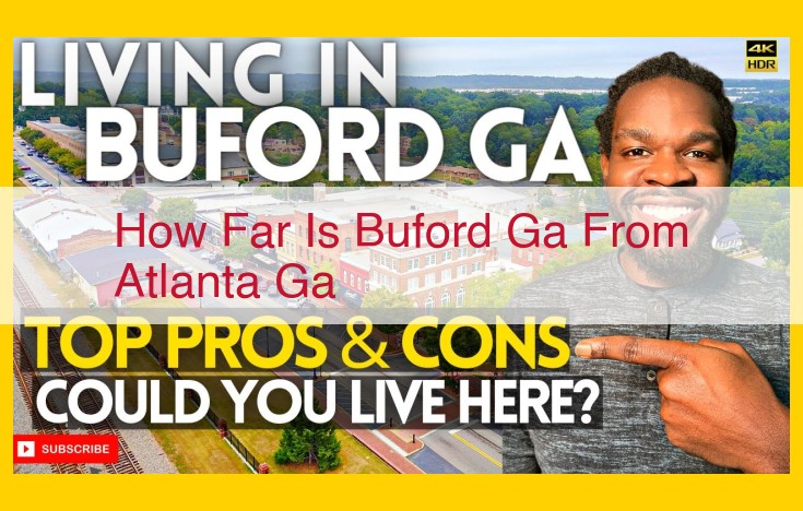 How to Calculate Distance Between Buford, GA and Atlanta, GA Using Google Maps and Other Navigation Tools