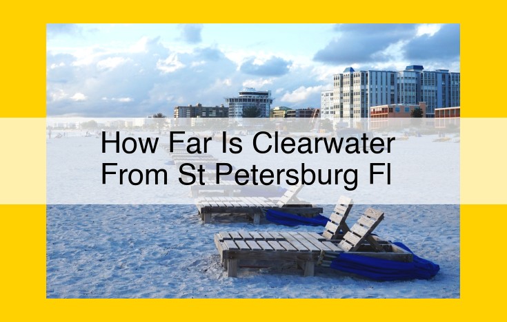 Proximity and Interconnectedness: Exploring the Close Connection between Clearwater and St. Petersburg