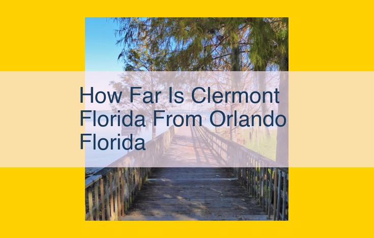 Clermont, FL: Affordable Living Near Orlando's Attractions