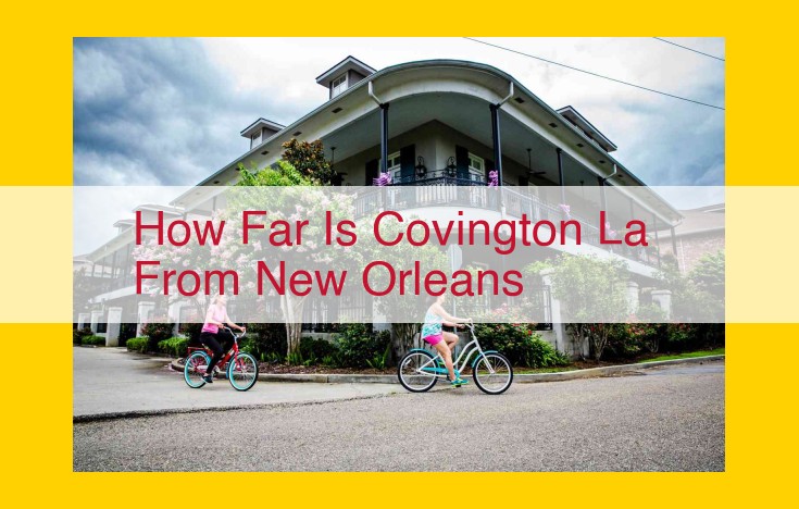 Discover the Scenic Drive Connecting Covington and New Orleans: The Causeway Bridge and Beyond