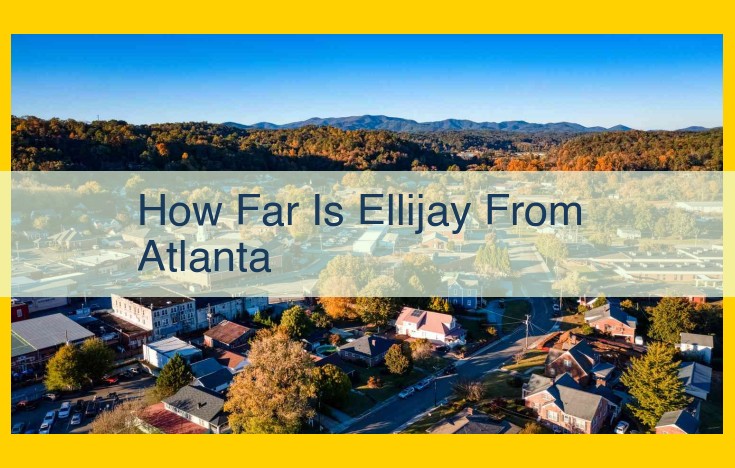 Ellijay's Proximity to Atlanta: Closeness Score 10