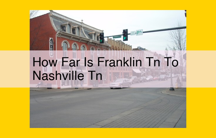 Nashville's Neighbor: Exploring Franklin, TN and its Connected Cities