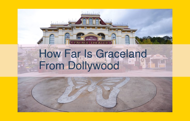 Explore the Iconic Heritage of Music Legends: Driving Distance from Dollywood to Graceland