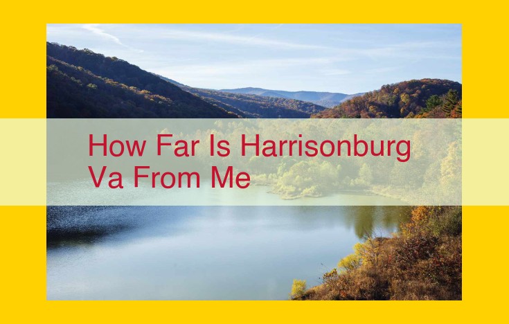 Relocating to Harrisonburg, VA: Access, affordability, and proximity to major cities