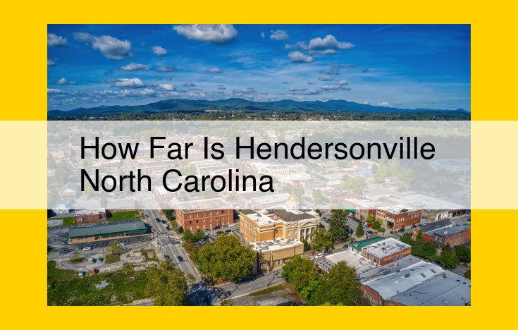 Hendersonville: Your Gateway to the Blue Ridge Mountains and Beyond