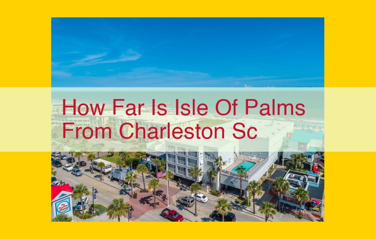 Discover the Isle of Palms: An Unforgettable Barrier Island Oasis Near Charleston