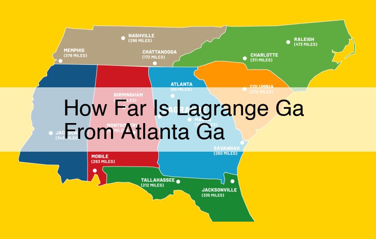 Lagrange: A Historic Gem with Easy Access to Atlanta's Attractions