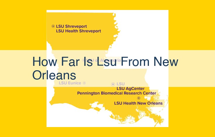 Optimized Title: Distance from LSU to New Orleans: Convenient Connectivity for Education and Exploration