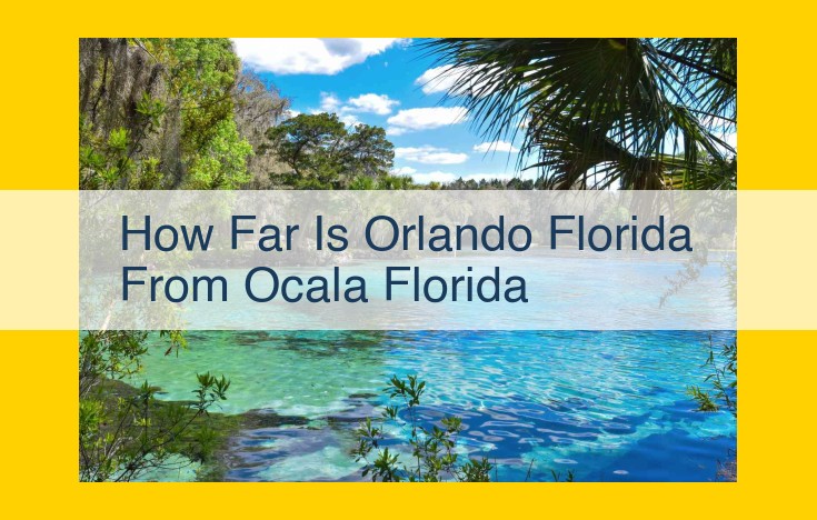 Orlando to Ocala: A Guide to Transportation Options and Travel Time