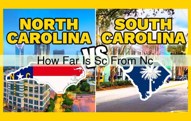 Driving Distances from South Carolina Cities to North Carolina Destinations