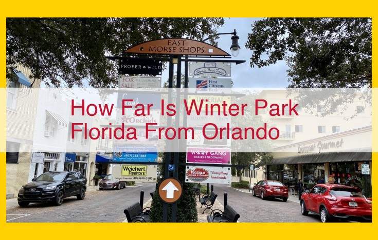 Explore Winter Park, FL: A Convenient Gateway to Orlando