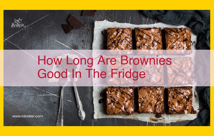 Maximize Brownies' Shelf Life: A Comprehensive Guide to Refrigerated Storage