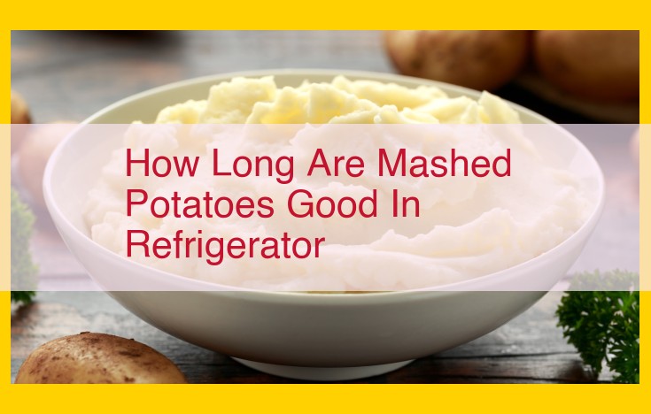 Preservation and Storage Optimization for Mashed Potatoes: Achieving Optimal Freshness