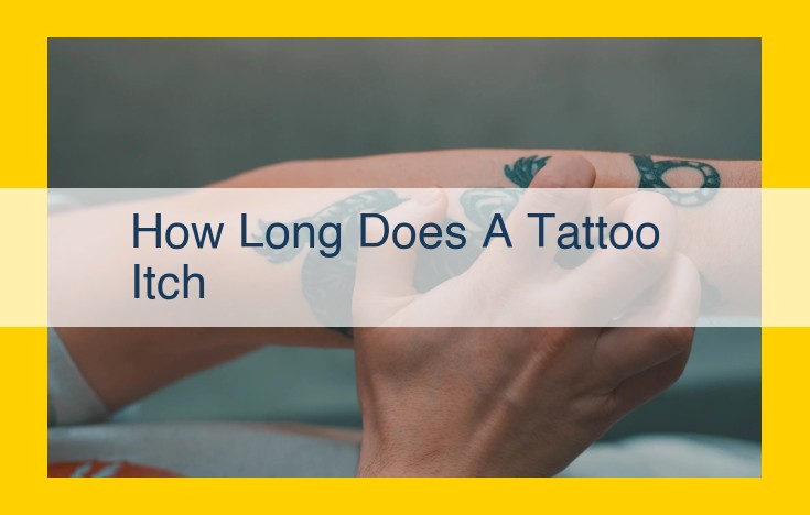 Tattoo Itching: Duration, Causes, and Relief Strategies