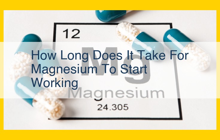 Magnesium: Essential Mineral for Nerve & Muscle Health (Onset & Duration Explained)