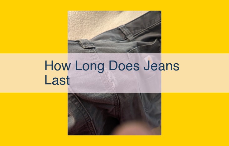 Unlock the Secrets of Denim Longevity: Factors Influencing Jeans Durability