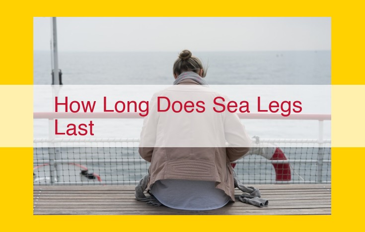 Understanding Sea Legs: Duration, Causes, and Management for Prolonged Boat Exposure