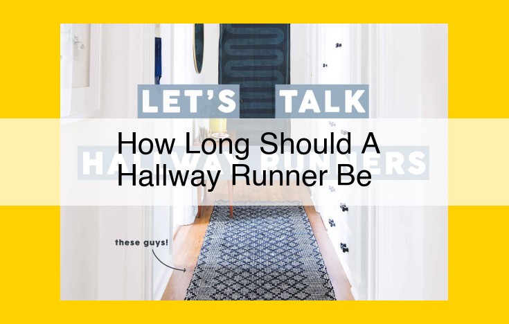 Measure Hallway Runners Perfectly for Safety and Style