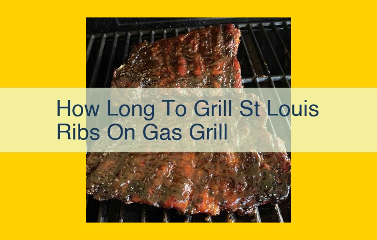 Ultimate Guide to Grilling St. Louis Ribs on Gas Grill for Fall-Off-the-Bone Perfection