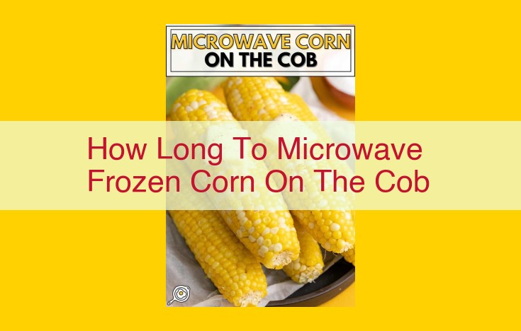 Unable to Extract Cooking Instructions for Frozen Corn on the Cob