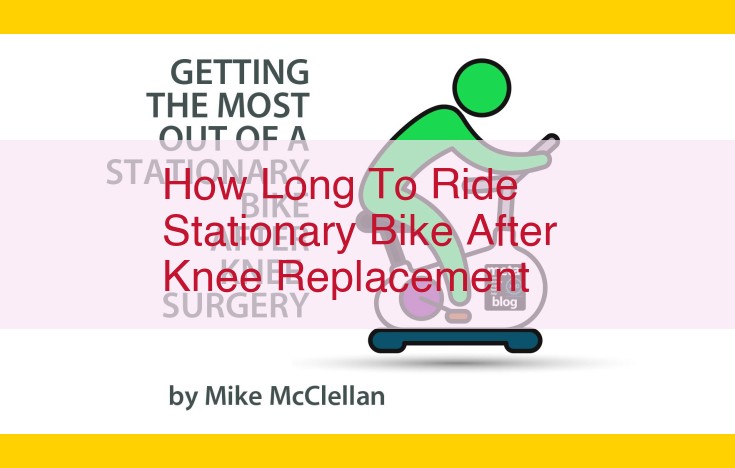 Rehabilitation After Knee Replacement: A Guide to Stationary Bike Use