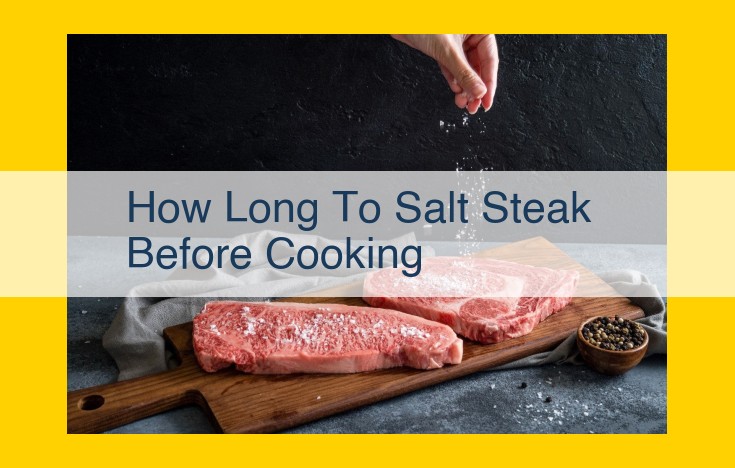 Unlock Optimal Steak Flavor: The Art of Salting and Timing