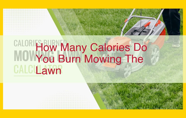 Calorie-Burning Lawn Mowing: How to Maximize Exercise and Weight Loss