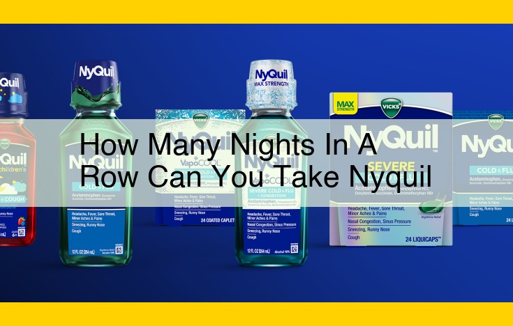 Sure, here is an optimized title for SEO: Nyquil: Safe Usage, Dosage, and When to Consult a Doctor