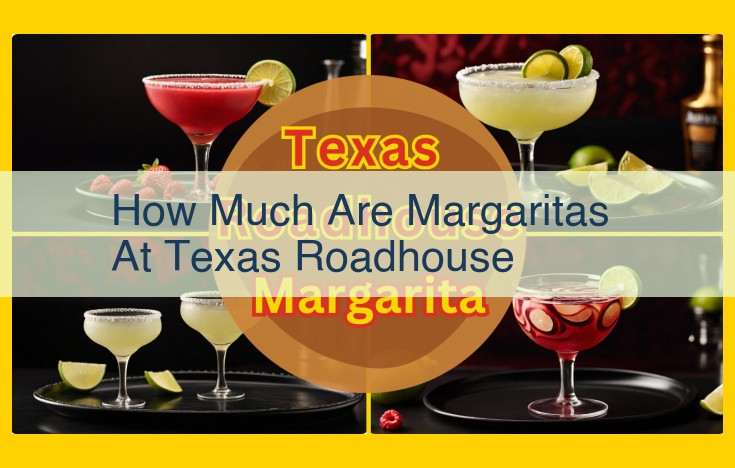 Margarita Prices at Texas Roadhouse: Find Out Here