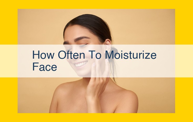 The Optimal Facial Moisturizing Frequency: Balancing Skin Type, Climate, and Skin Needs