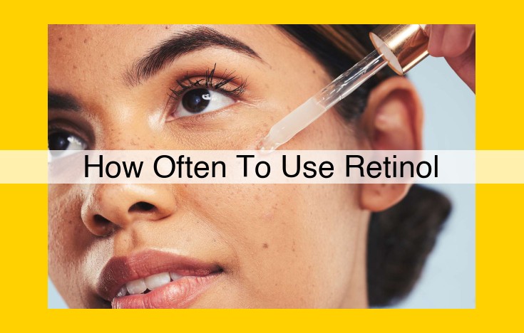 Retinol Application Frequency: A Comprehensive Guide for Maximizing Benefits