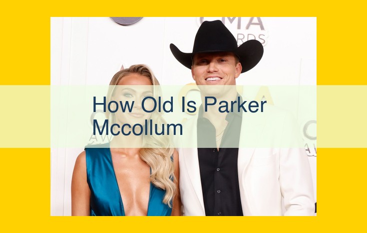 Parker McCollum's Age: Journey of a Country Music Star