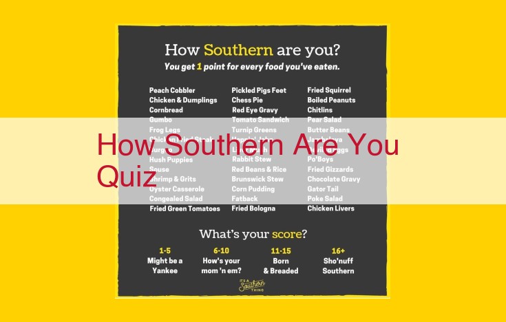 Southern Authenticity Quiz: Unravel the Heart and Soul of the American South