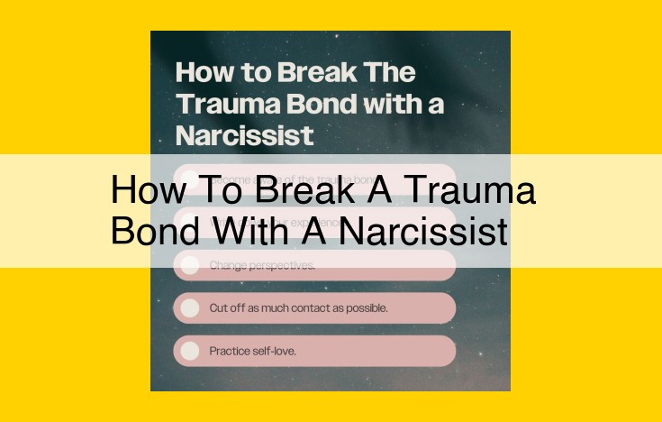 Break the Chains of Trauma Bonding with a Narcissist: Essential Guide for Healing and Freedom