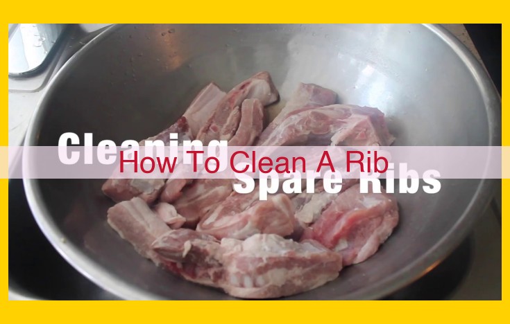 Expert Guide: Effortless Rib Cleaning for Culinary Delights