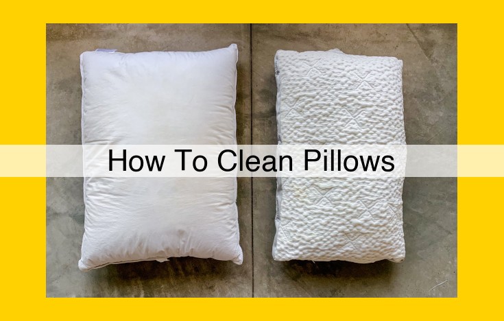 Ultimate Guide to Clean and Maintain Pillows: Hygiene, Methods, and Maintenance Tips