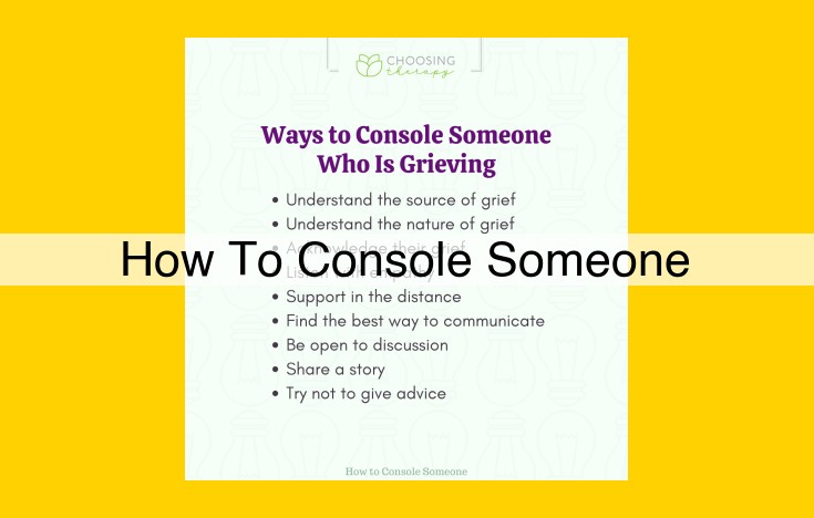 How to Provide Comfort and Support to Those in Grief: A Comprehensive Guide