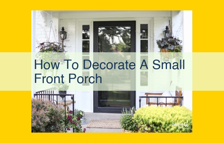 Transform Your Front Porch into a Cozy Oasis: A Guide to Creating an Enchanting Outdoor Retreat