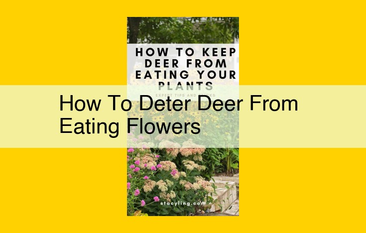 Ultimate Deer Deterrence Guide: Protect Your Garden from Devastating Herbivores