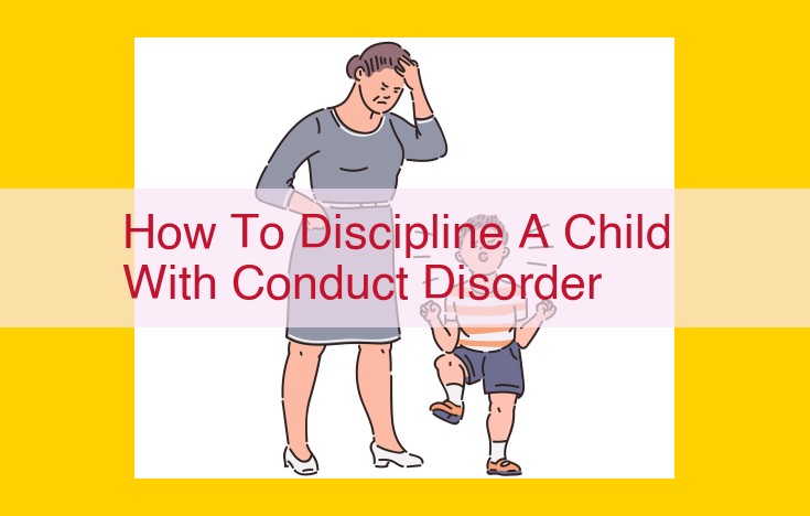 Discipline for Conduct Disorder: A Multifaceted Approach for Child Development