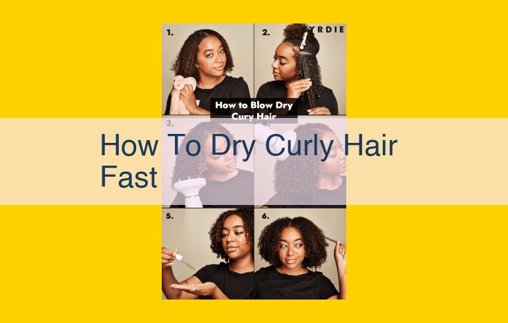 Quick and Effective Hair Drying Techniques for Curly Locks: A Comprehensive Guide