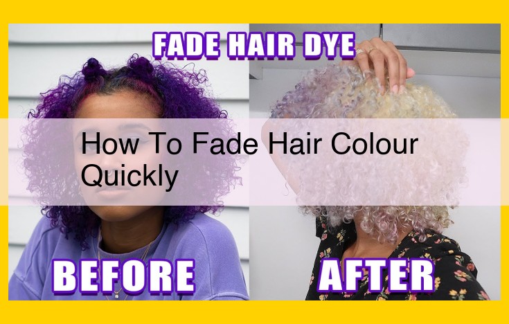 Best Methods to Fade Hair Color Quickly: Natural and Salon Solutions