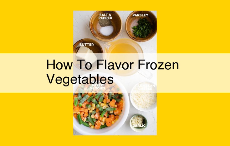 Enhance Frozen Veggie Flavor: Seasoning Techniques for Savory Sides