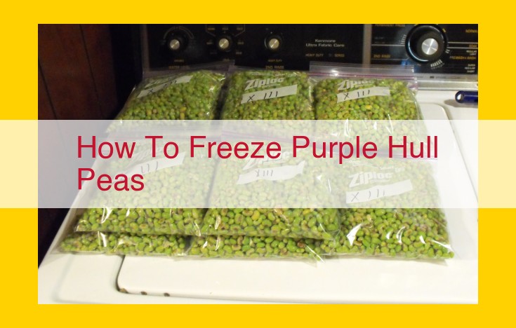 How to Freeze Purple Hull Peas: Extend Preservation and Nutrient Value