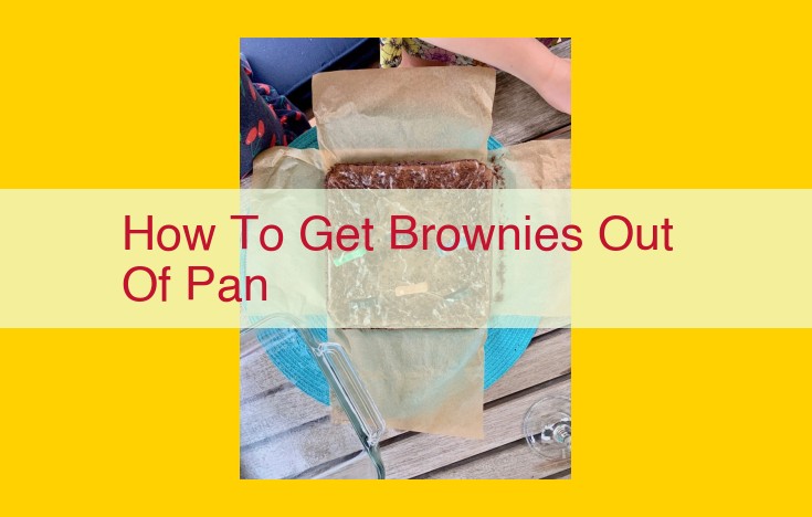 Mastering the Art of Removing Brownies Flawlessly: A Comprehensive Guide