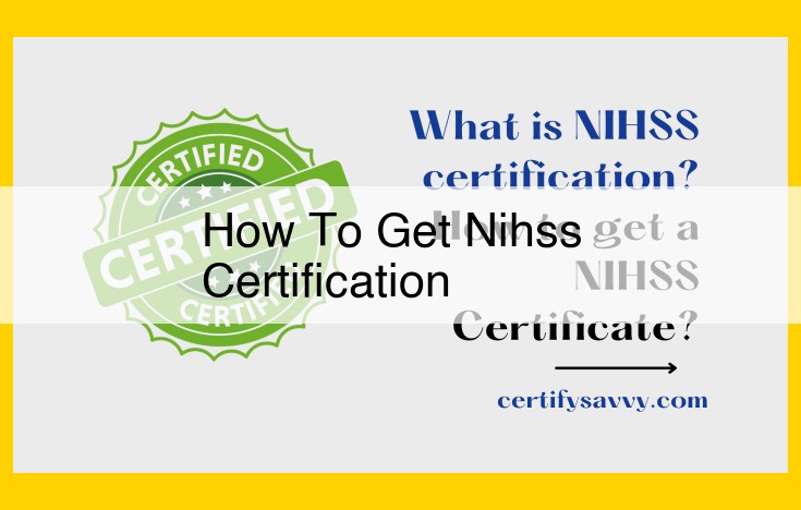 NIHSS Certification: A Comprehensive Guide to Obtain Credentialing