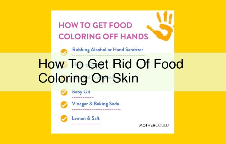 Removing Food Coloring Stains from Skin: Expert Solutions and DIY Remedies