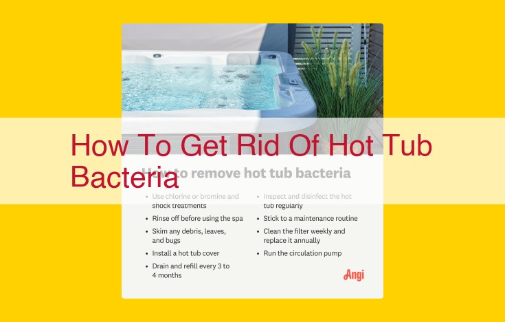 Ultimate Guide to Eliminating Bacteria in Hot Tubs: Essential Sanitation Tips